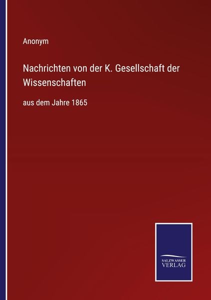 Nachrichten von der K. Gesellschaft der Wissenschaften, Taschenbuch von , Outlook, 9783375011000