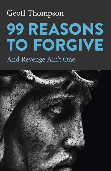 Produktbild: 99 Reasons to Forgive