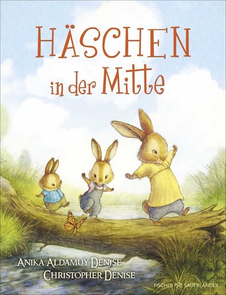 Häschen in der Mitte, Gebundene Ausgabe von Christopher Denise,Anika Aldamuy Denise, Fischer Sauerländer, 978-3-7373-7619-8