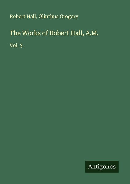 Produktbild: The Works of Robert Hall, A.M.