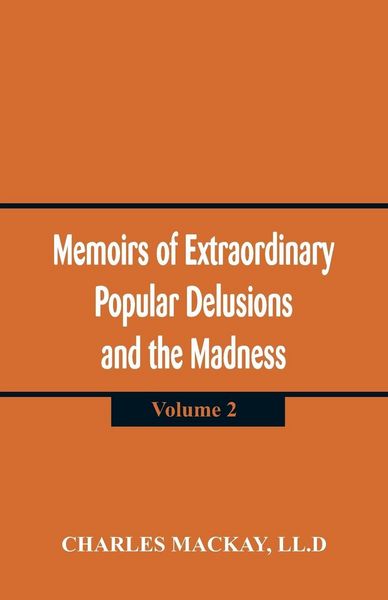 Produktbild: Memoirs of Extraordinary Popular Delusions and the Madness of Crowd