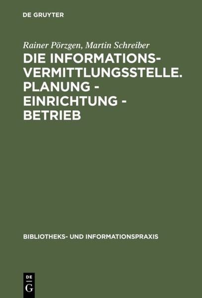 Produktbild: Die Informationsvermittlungsstelle. Planung - Einrichtung - Betrieb