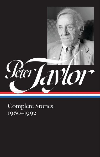 Produktbild: Peter Taylor: Complete Stories 1960-1992 (LOA #299)