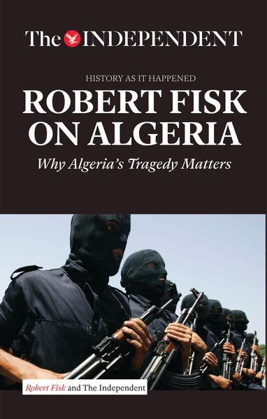 Produktbild: Fisk, R: Robert Fisk on Algeria