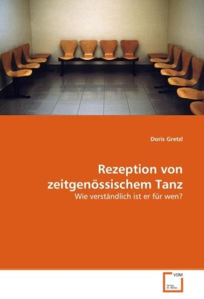 Produktbild: Gretzl, D: Rezeption von zeitgen&ouml;ssischem Tanz