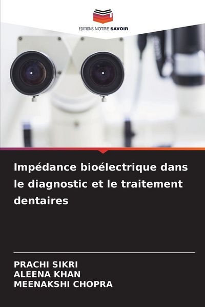 Produktbild: Imp&eacute;dance bio&eacute;lectrique dans le diagnostic et le traitement dentaires