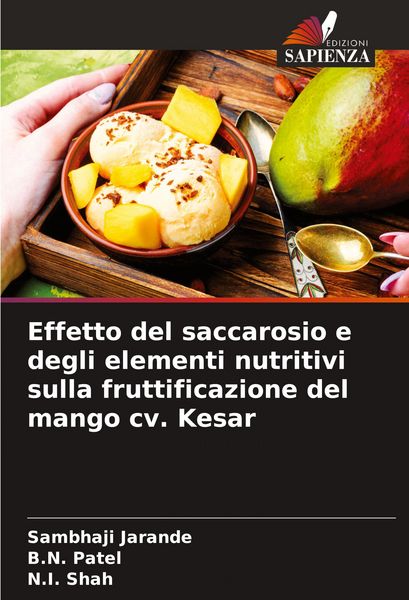 Produktbild: Effetto del saccarosio e degli elementi nutritivi sulla fruttificazione del mango cv. Kesar