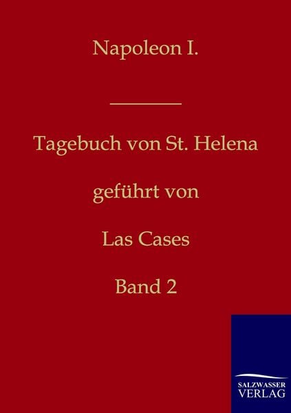 Produktbild: Napoleon I. - Tagebuch von St. Helena