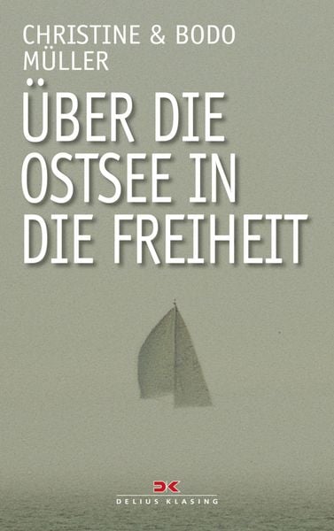 Produktbild: &Uuml;ber die Ostsee in die Freiheit