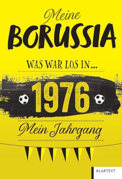 Meine Borussia 1976, Gebundene Ausgabe von Ulrich Homann, Klartext, 9783837527186