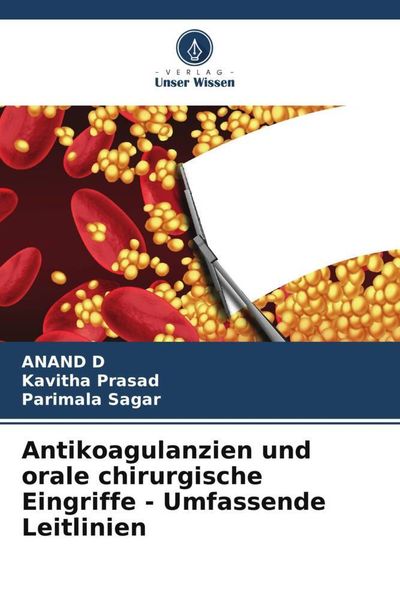 Produktbild: Antikoagulanzien und orale chirurgische Eingriffe - Umfassende Leitlinien