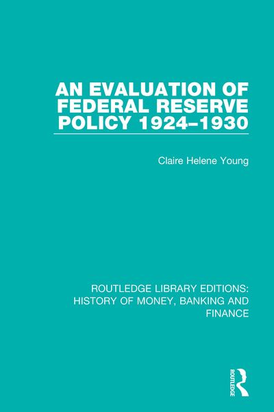 Produktbild: An Evaluation of Federal Reserve Policy 1924-1930