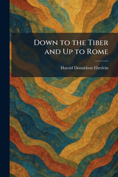 Produktbild: Down to the Tiber and Up to Rome