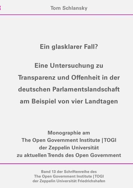 Schriftenreihe des The Open Government Institute | TOGI der Zeppelin... / Ein glasklarer Fall?
