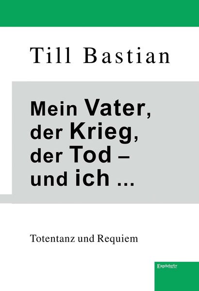 Produktbild: Mein Vater, der Krieg, der Tod - und ich ...
