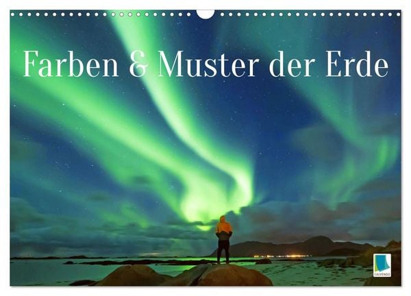 Farben und Muster der Erde (Wandkalender 2026 DIN A3 quer), CALVENDO Monatskalender