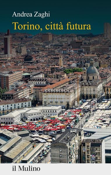 Produktbild: Torino, citt&agrave; futura