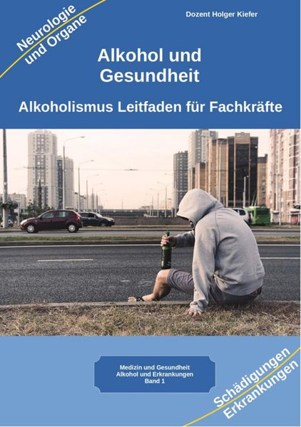 Produktbild: Alkohol und Gesundheit Neurologie Organe Erkrankungen