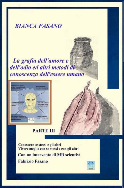 Produktbild: La grafia dell'amore e dell'odio ed altri metodi di conoscenza dell'essere umano