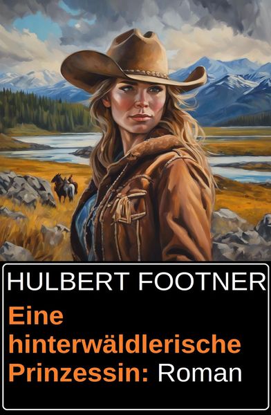 Produktbild: Eine hinterw&auml;ldlerische Prinzessin: Roman
