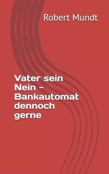 Produktbild: Vater sein Nein - Bankautomat dennoch gerne