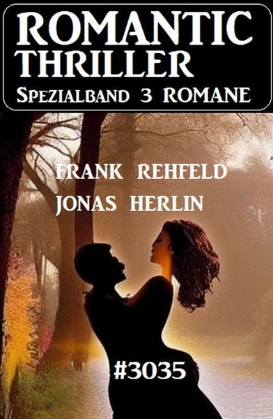 Produktbild: Romantic Thriller Spezialband 3035 - 3 Romane