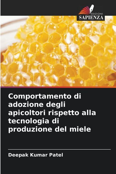 Produktbild: Comportamento di adozione degli apicoltori rispetto alla tecnologia di produzione del miele