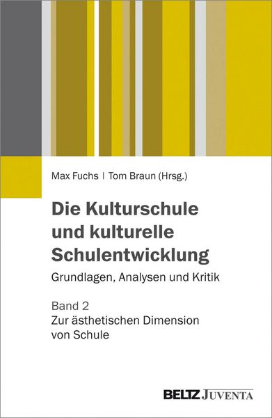 Produktbild: Die Kulturschule und kulturelle Schulentwicklung