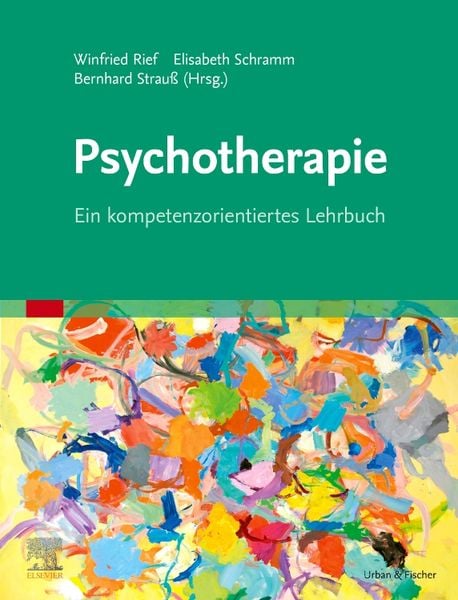 Psychotherapie, Gebundene Ausgabe von , Urban & Fischer in Elsevier, 9783437226014