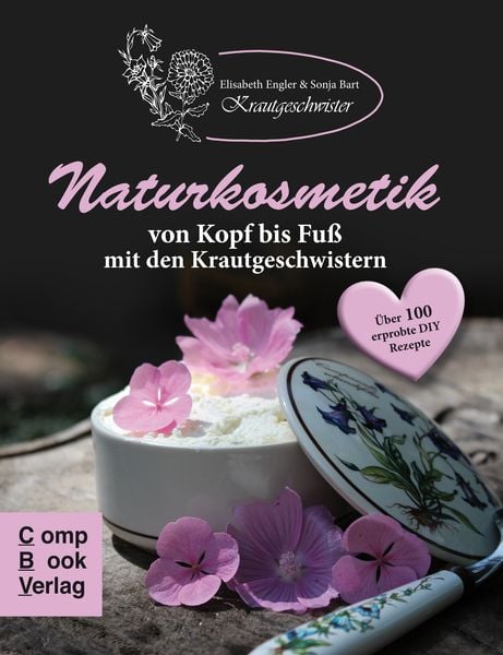 Naturkosmetik von Kopf bis Fuß mit den Krautgeschwistern, Taschenbuch von Elisabeth Engler,Sonja Bart, Ennsthaler, 978-3-934473-96-6