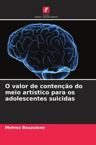 Produktbild: O valor de conten&ccedil;&atilde;o do meio art&iacute;stico para os adolescentes suicidas