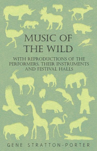 Produktbild: Music of the Wild - With Reproductions of the Performers, Their Instruments and Festival Halls