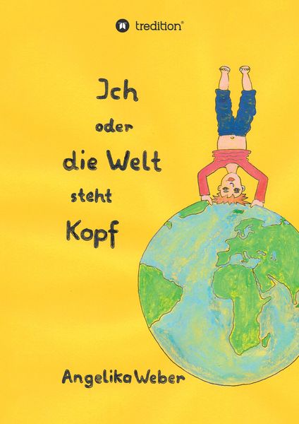 Produktbild: Ich oder die Welt steht Kopf