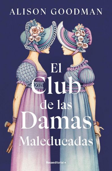 Produktbild: El Club de Las Damas Maleducadas / The Benevolent Society of Ill-Mannered Ladies