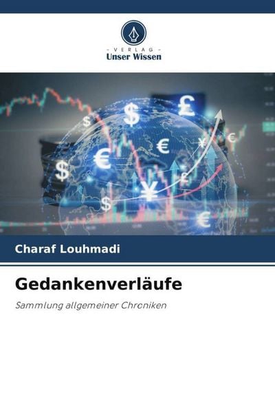 Gedankenverläufe, Taschenbuch von Charaf Louhmadi, Verlag Unser Wissen, 9786206457565