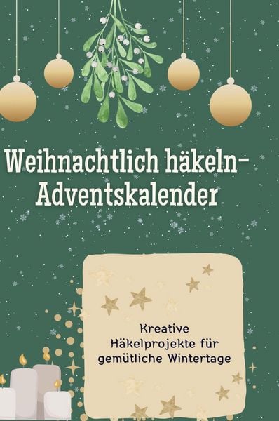 Produktbild: Weihnachtlich h&auml;keln-Adventskalender