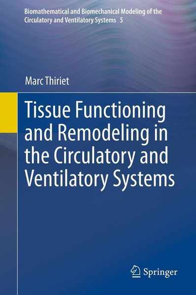 Produktbild: Tissue Functioning and Remodeling in the Circulatory and Ventilatory Systems