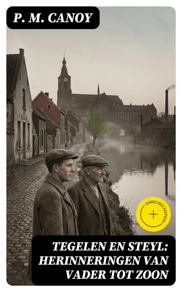 Produktbild: Tegelen en Steyl: Herinneringen van vader tot zoon