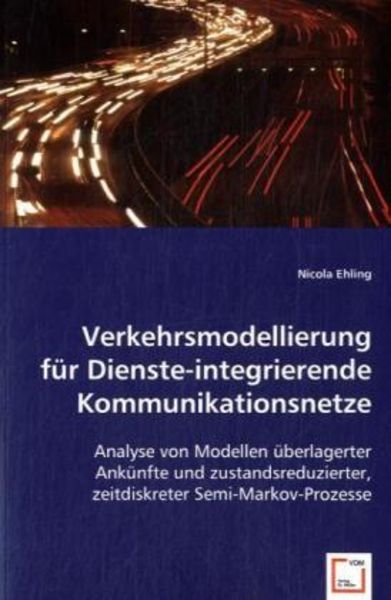 Ehling, N: Verkehrsmodellierung für Dienste-integrierende Ko, Taschenbuch von Nicola Ehling, VDM, 9783639025682