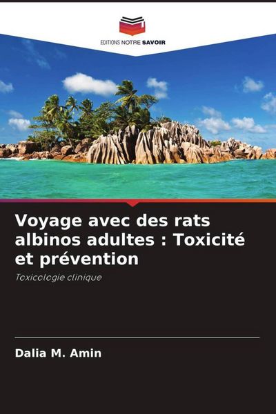 Produktbild: Voyage avec des rats albinos adultes : Toxicit&eacute; et pr&eacute;vention