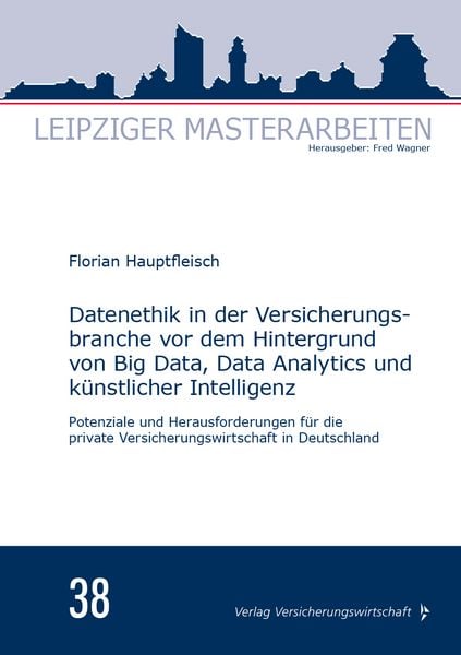Produktbild: Datenethik in der Versicherungsbranche vor dem Hintergrund von Big Data, Data Analytics und k&uuml;nstlicher Intelligenz