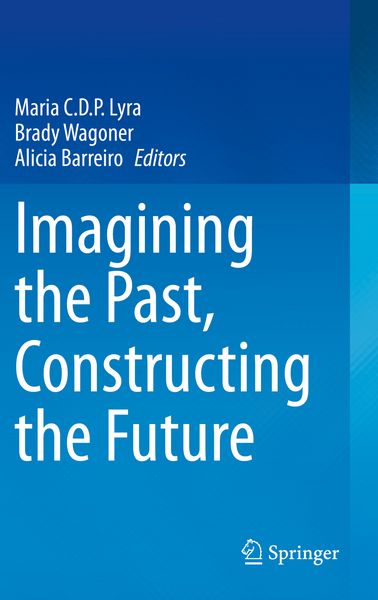 Produktbild: Imagining the Past, Constructing the Future