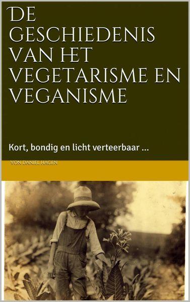 Produktbild: De geschiedenis van het vegetarisme en veganisme