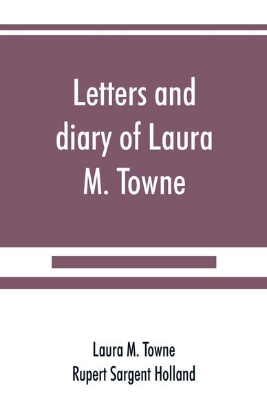 Produktbild: Letters and diary of Laura M. Towne