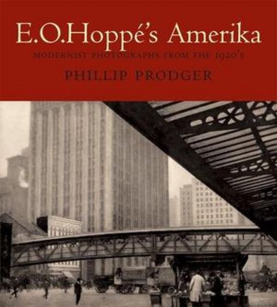 Produktbild: E. O. Hopp&eacute;'s Amerika: Modernist Photographs from the 1920s