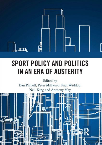 Produktbild: Sport Policy and Politics in an Era of Austerity