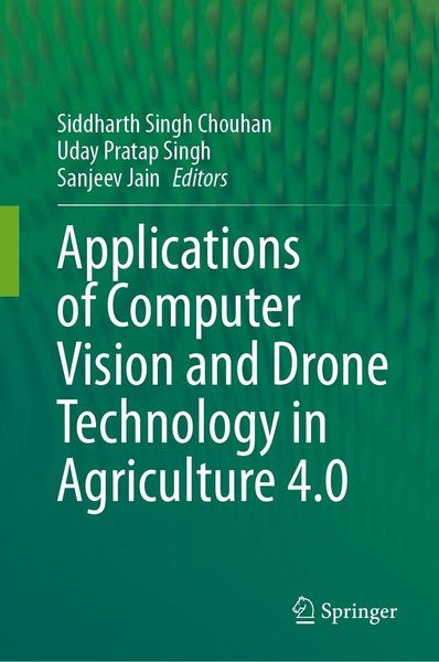 Produktbild: Applications of Computer Vision and Drone Technology in Agriculture 4.0