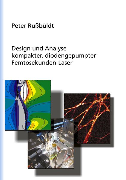 Produktbild: Design und Analyse kompakter, diodengepumter Femtosekunden-Laser