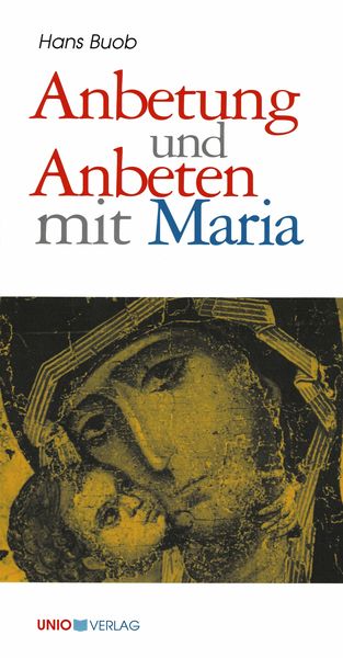 Produktbild: Anbetung und Anbeten mit Maria
