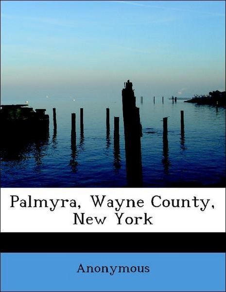 Produktbild: Anonymous: Palmyra, Wayne County, New York